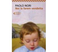 Noi la farem vendetta