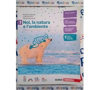 NOI, LA NATURA E L'AMBIENTE - VOLUME 1 (LDM) - (9788808464439) + Materiali didattici - Rebillo