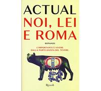 Noi, lei e Roma