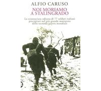 Noi moriamo a Stalingrado