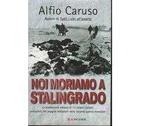 Noi moriamo a Stalingrado