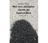 Noi non abbiamo niente da nascondere