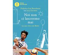 Noi non ci lasceremo mai. La mia vita con Bovo
