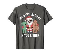 Noi Non crediamo in Voi né Babbo Natale Bigfoot Alieno Maglietta
