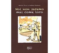 Noi non saremo mai come loro