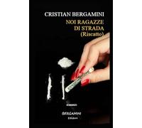 NOI RAGAZZE DI STRADA (Riscatto)