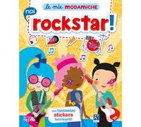 Noi rockstar! Le mie modamiche. Con adesivi