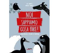 Noi sappiamo cosa fare! L'adattamento spiegato ai bambini. Ediz. a colori