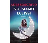 Noi siamo eclissi