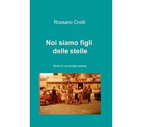 Noi siamo figli delle stelle