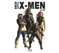 Noi siamo gli X-Men – Ediz. anniversario 60 anni – PANINI