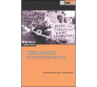Noi siamo i poveri. Lotte comunitarie nel nuovo apartheid