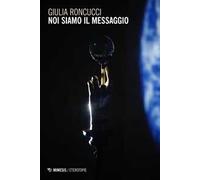 Noi siamo il messaggio