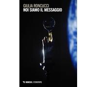 Noi siamo il messaggio