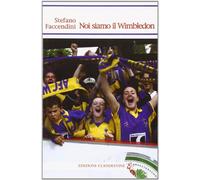 Noi siamo il Wimbledon
