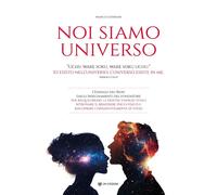 Noi siamo universo - Guerrieri Marco