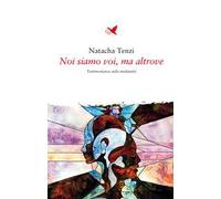 Noi siamo voi, ma altrove. Testimonianze sulla medianità