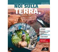 Noi sulla terra. Per gli Ist. tecnici e professionali. Con e-book. Con espansione online
