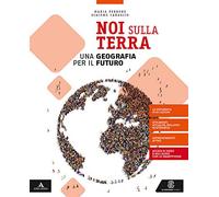 Noi sulla terra. Per gli Ist. tecnici e professionali. Con e-book. Con espansione online. Con Libro: Atlante geografico