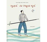 Noi umani. Ediz. a colori