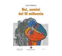 Noi, uomini del III millennio