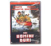 noi uomini duri