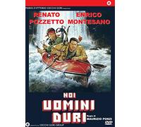 Noi Uomini Duri