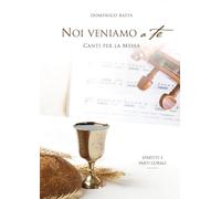 Noi veniamo a te