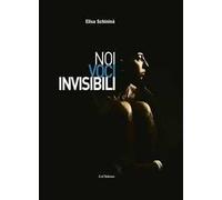 Noi voci invisibili