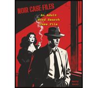 Noir Case Files: 001: An Adult Noir Mystery Word Search Puzzle Book