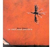 Noir Desir - Le Vent Nous Portera