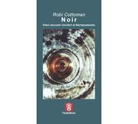 Noir. Dieci racconti vincitori al Narrapoetando