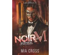 Noir M: Secretos de un millonario: 2