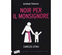 Noir per il monsignore. Carezze letali