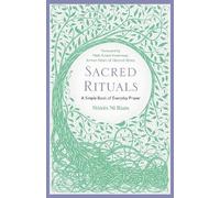 Nóirín Ní Riain Sacred Rituals (Tascabile)