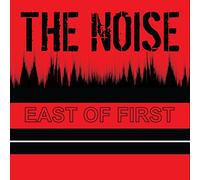 Noise - East Of First