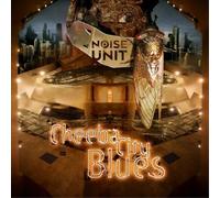 Noise Unit Cheeba City Blues (CD) Album