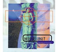 Noise Unit - Strategy of Violence