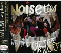Noisettes - What'S The Time Mr. Wolf