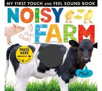 Noisy Farm (Libro di cartone) My First Touch and Feel Sound Book