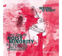 Noisy Minority - Wrong Is Right