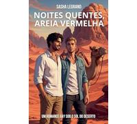 Noites Quentes, Areia Vermelha: Um romance gay sob o sol do deserto: 2