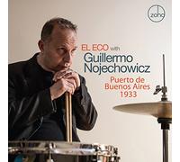 Guillermo Nojechowicz & El Eco Puerto De Buenos Aires 1933 (CD) Album