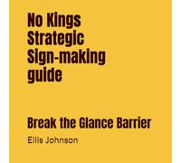 NoKings Tactical Sign-Making Guide: Break the Glance Barrier