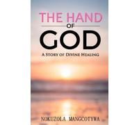 Nokuzola Mangcotywa The Hand of God (Tascabile)