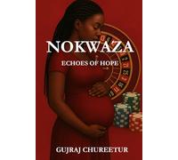 Nokwaza: Echoes of Hope