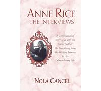 Nola Cancel Anne Rice The Interviews (Tascabile)