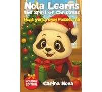 Nola Learns the Spirit of Christmas: Нола учится духу Рождества - Bilingual Children’s Book (English-Russian), Bedtime Story for Kids Ages 2-5