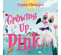 Nola Lee Kelsey Growing Up Pink (Tascabile)
