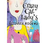 Nola Lee Kelsey The Crazy Cat Lady's Activity Book #2 (Tascabile)